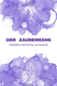 Der Zauberring - Friedrich Motte de la Fouqué - ebook