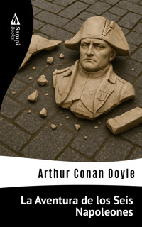 La Aventura de los Seis Napoleones - Arthur Conan Doyle - ebook