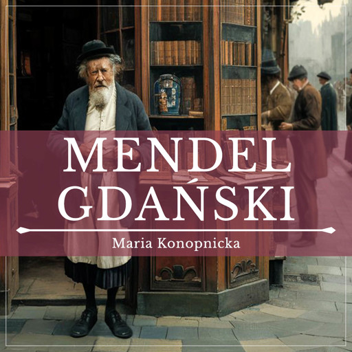 Okładka książki Mendel gdański. Wydanie oryginalne