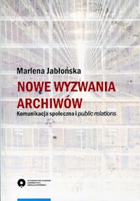 Nowe wyzwania archiwów - Jabłońska Marlena - książka