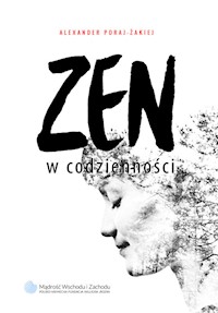 Zen w codzienności - Poraj-Żakiej Alexander - książka