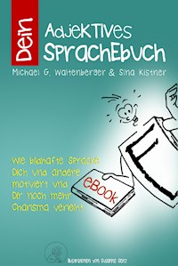 Dein AdjeKTIVES SprachEbuch - Michael G. Waltenberger - ebook
