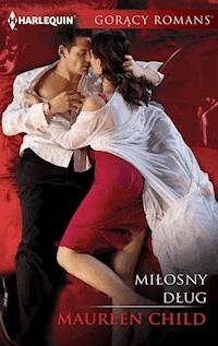 Miłosny dług - Maureen Child - ebook