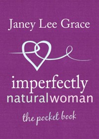 Imperfectly Natural Woman - Janey Lee Grace - ebook