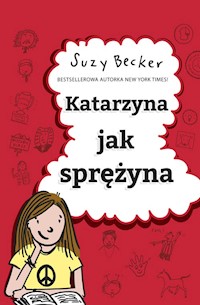 Katarzyna jak sprężyna - Becker Suzy - książka