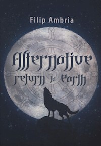Alternative Return to Earth - Ambria Filip - książka
