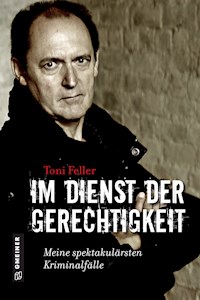 Im Dienst der Gerechtigkeit - Toni Feller - ebook