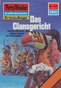 Perry Rhodan 1180: Das Clansgericht -  H. G. Francis - ebook