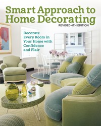 Smart Approach to Home Decorating, Revised 4th Edition - Editors of Creative Homeowner - ebook
