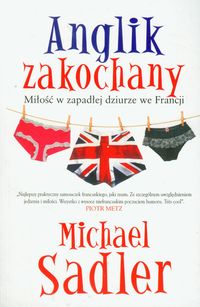 Anglik zakochany - Sadler Michael - książka