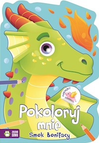 Pokoloruj mnie Smok Bonifacy -  - książka