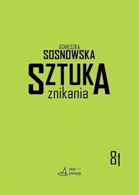 Sztuka znikania - Sosnowska Agnieszka - książka