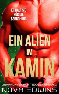 Ein Alien im Kamin - Nova Edwins - ebook