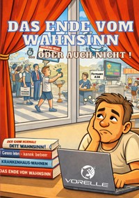 Das Ende vom Wahnsinn - Volkmar Relle - ebook