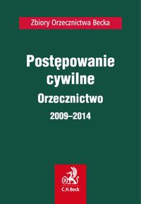Postępowanie cywilne Orzecznictwo 2009-2014 - - książka