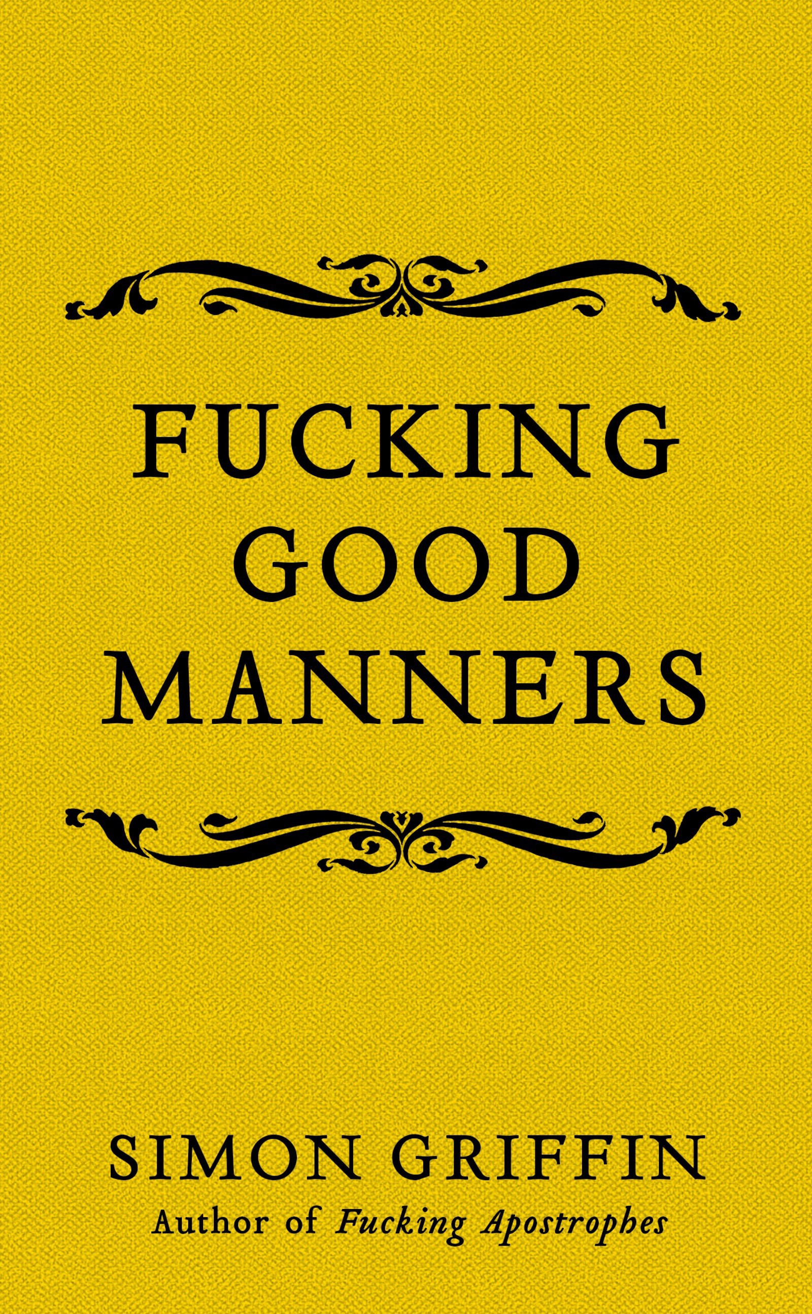 Fucking Good Manners