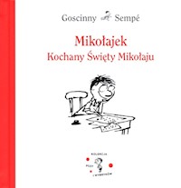 Mikołajek. Kochany Święty Mikołaju - Goscinny René, Sempé Jean-Jacques - książka