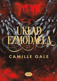 Układ Ezmodaela - Camille Gale - ebook + audiobook + książka