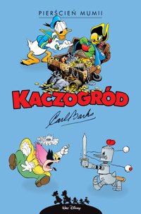 Kaczogród. Carl Barks. Pierścień mumii i inne historie z lat 1942–1943 - Carl Barks - książka