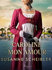 Caroline Mon Amour - Susanne Scheibler - ebook