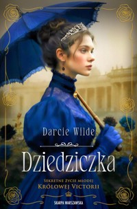 Dziedziczka - Wilde Darcie - ebook + audiobook + książka