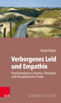 Verborgenes Leid und Empathie - Heide Rohse - ebook