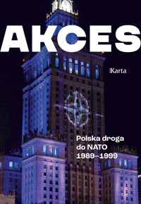 AKCES - Polska droga do NATO - Turkowski Andrzej - ebook