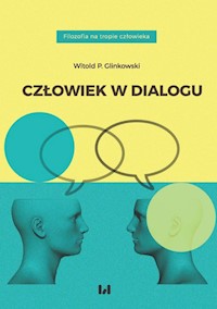 Człowiek w dialogu - Glinkowski Witold P. - książka
