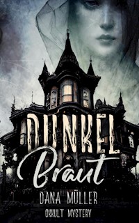 Dunkelbraut - Dana Müller - ebook