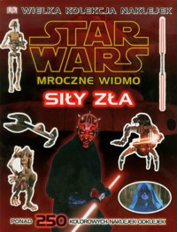 Star Wars Mroczne Widmo Siły zła -  - książka