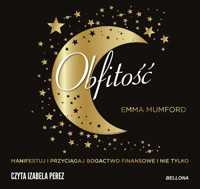 Obfitość. Manifestuj i przyciągaj bogactwo finansowe i nie tylko - Mumford Emma - ebook + audiobook + książka