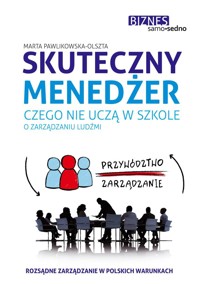 Skuteczny menedżer - Marta Pawlikowska-Olszta - książka