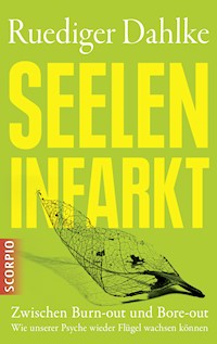 Seeleninfarkt - Rüdiger, Dr. Dahlke - ebook