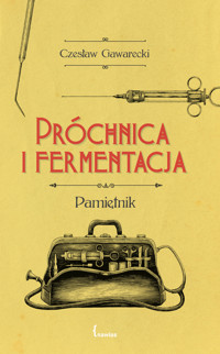 Próchnica i fermentacja - Gawarecki Czesław - ebook + książka
