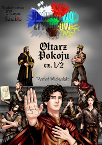 Królestwo Żywiołów Ołtarz Pokoju Cz. 1/2 - Rafał Michalski - Mapa Światów - ebook