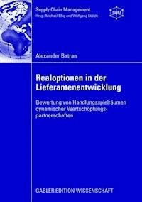 Realoptionen in der Lieferantenentwicklung - Alexander Batran - ebook