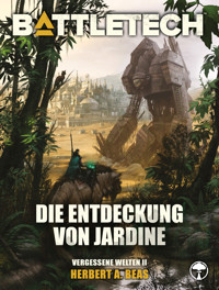 BattleTech - Die Entdeckung von Jardine - Herbert A. Beas II - ebook