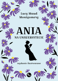 Ania na uniwersytecie - Lucy Maud Montgomery - ebook + audiobook + książka