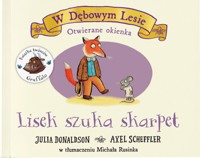 W Dębowym Lesie. Lisek szuka skarpet - Julia Donaldson - książka