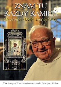 Znam tu każdy kamień - Tomziński Jerzy, Polak Grzegorz - książka