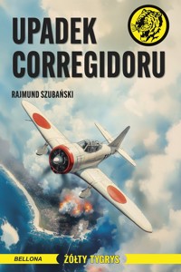 Upadek Corregidoru - Rajmund Szubański - ebook + audiobook + książka