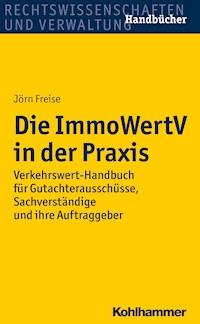 Die ImmoWertV in der Praxis - Jörn Freise - ebook