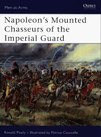 Napoleons Mounted Chasseurs of the Imperial Guard - Pawly Ronald - książka