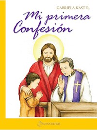 Mi primera confesión - Gabriela Kast R. - ebook