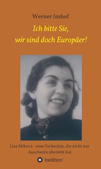 Ich bitte Sie, wir sind doch Europäer! - Werner Imhof - ebook