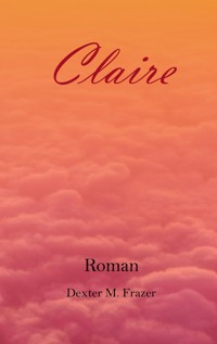 Claire - Dexter M. Frazer - ebook