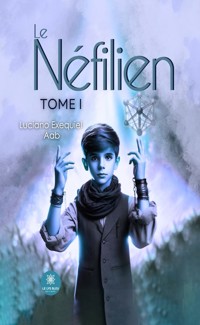 Le Néfilien - Tome 1 - Luciano Exequiel Aab - ebook