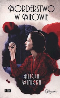 Morderstwo w Miłowie - Alicja Minicka - książka