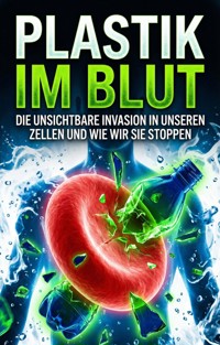 Plastik im Blut - Sarah J. Vogt - ebook