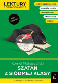 Szatan z siódmej klasy. Lektury z opracowaniem - Kornel Makuszyński, Irena Zarzycka - książka